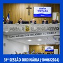 31ª Sessão Ordinária - Câmara Municipal de Nilópolis (10/06/2024)