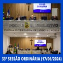33ª Sessão Ordinária - Câmara Municipal de Nilópolis (17/06/2024)